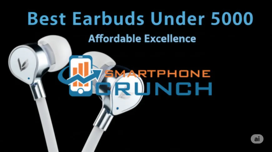 Best Earbuds Under 5000: Affordable Audio Excellence