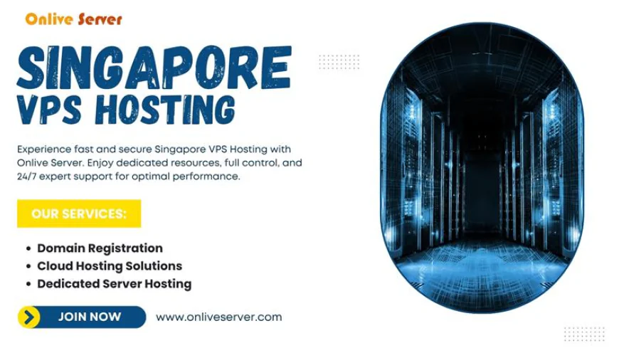 Powering Innovation: Singapore VPS Hosting Solutions by Onlive Server