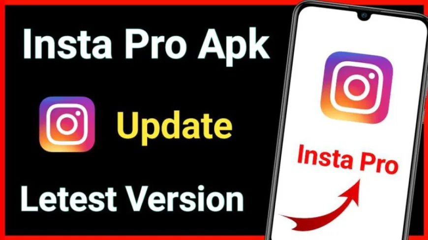 Insta Pro APK Download (Instagram Pro) Latest Version For Android