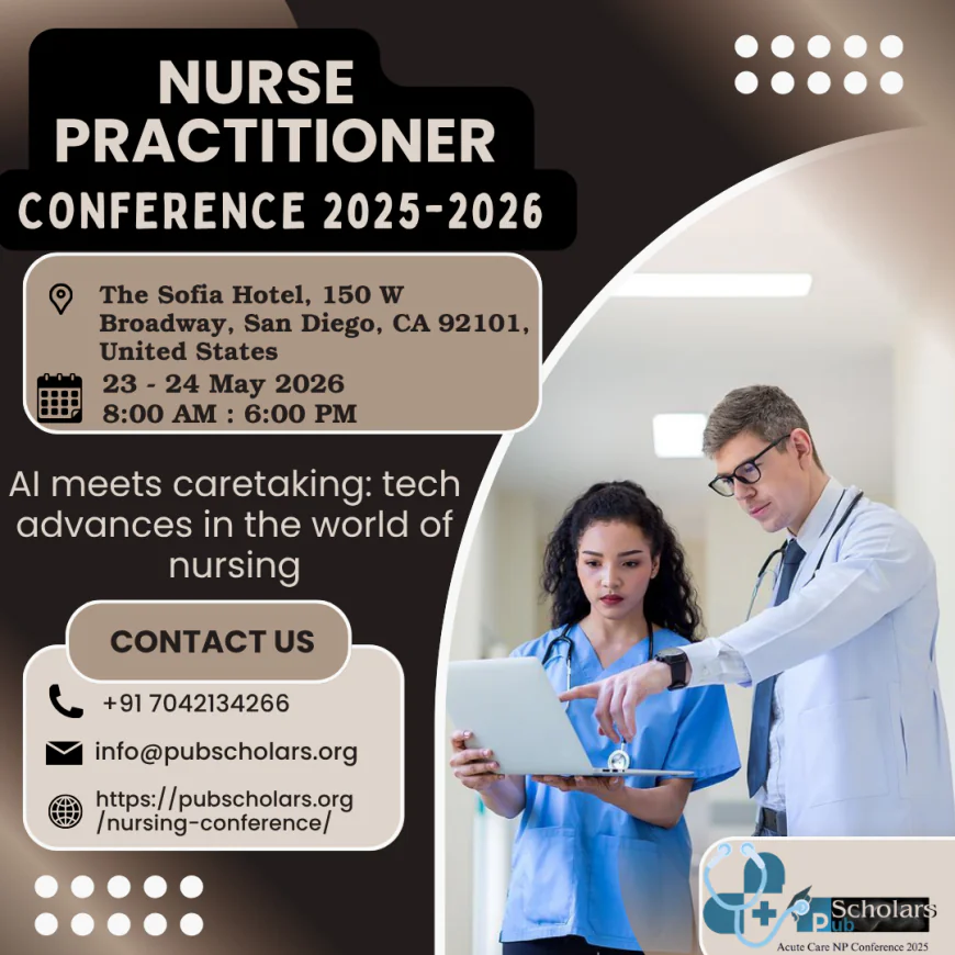 Nurse Practitioner Conferences 2025–2026: Advancing Acute Care and Global Nursing Excellence