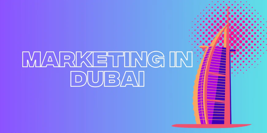 Brand Elevation Starts Here: How Dubai’s Marketing Agencies Build Icons