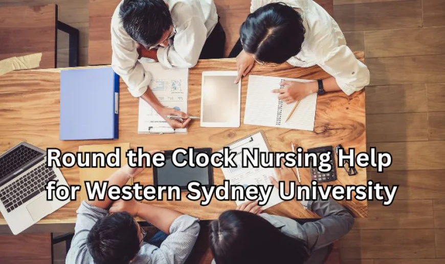 Round the Clock Nursing Help for Western Sydney University