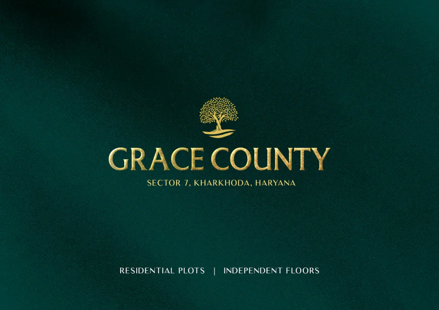 GRACE COUNTY SECTOR 7, KHARKHODA, HARYANA