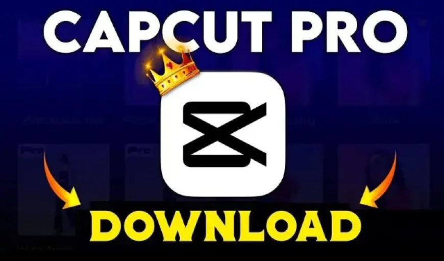 CapCut Pro APK Download Latest Updated Version For Android