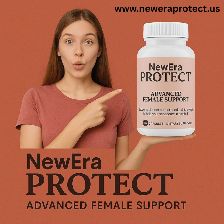 New Era Protect – Natural Bladder Health & Pelvic Floor Support for Women