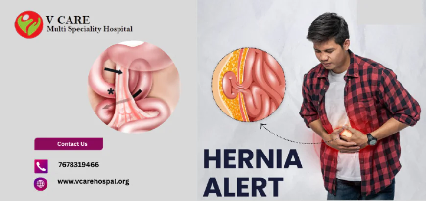 Hernia Surgery In Ghaziabd,Sahibabad | V Care Multispeciality Hospital