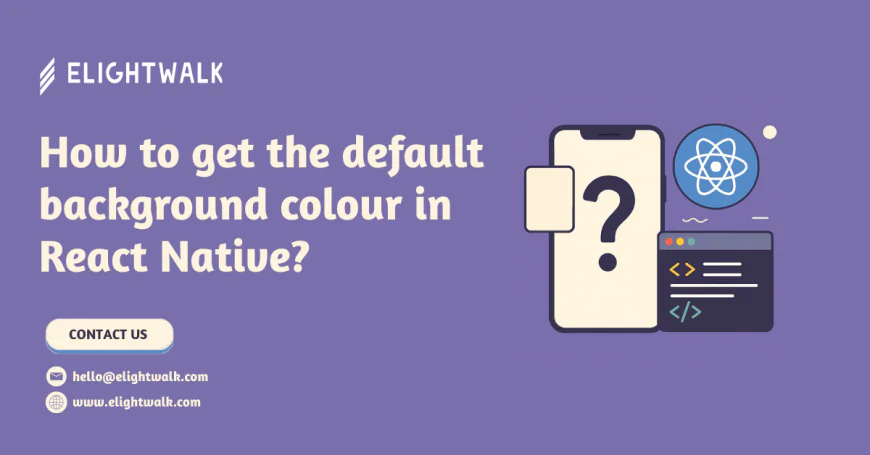How to get the default background colour in React Native?