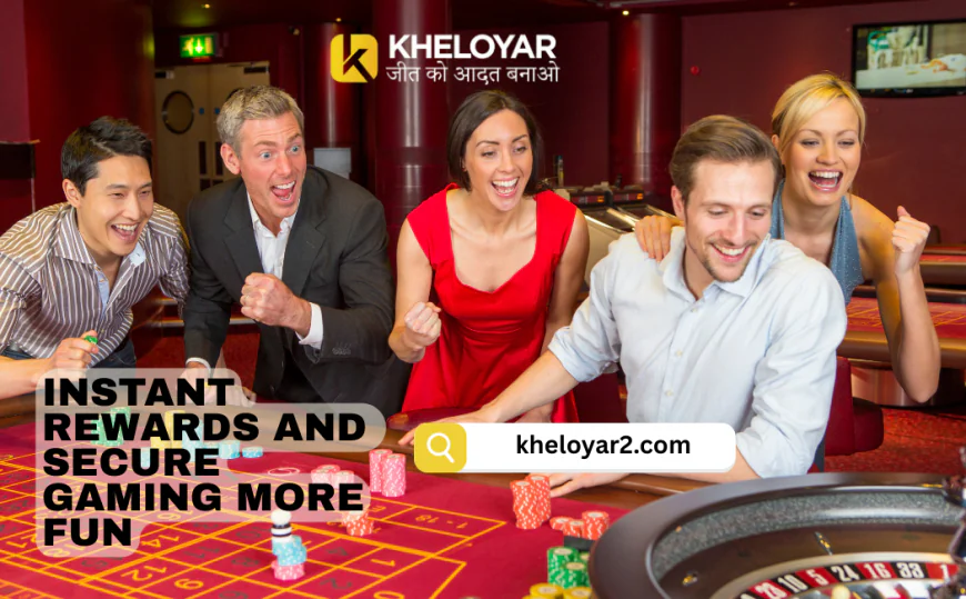 Kheloyaar Instant Rewards and Secure Gaming with more fun