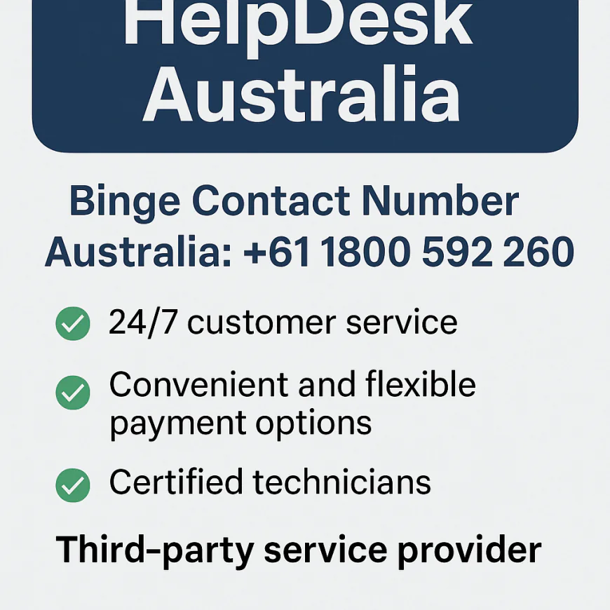 Binge Not Working? Call the Binge Contact Number Australia: +61 1800 592 260 For Quick Support