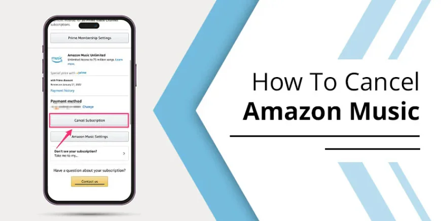 How To Cancel Amazon Music – A Simple Walkthrough