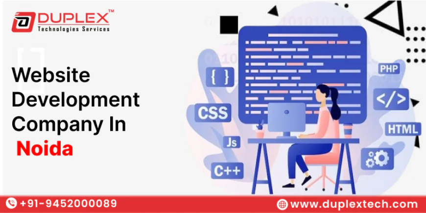 How to Choose the Best Website Development Company in Noida for Your Startup