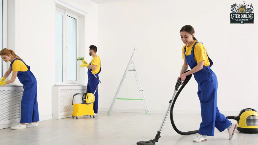 Cleaning Services in the UK: How After Builder Cleaners Deliver Trustworthy