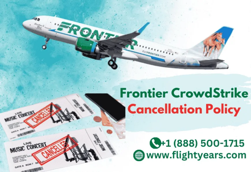 Frontier CrowdStrike Cancellation Policy – Complete Guide