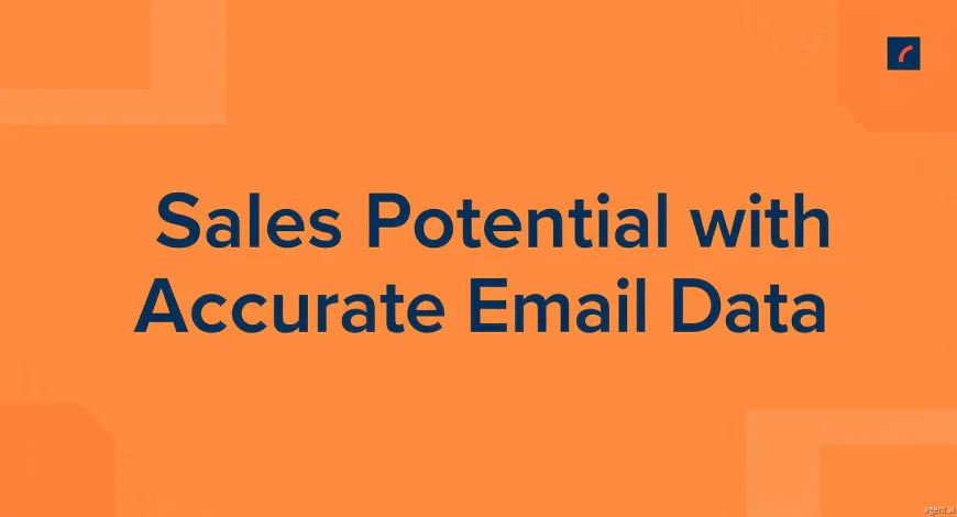 Sales Potential with Accurate Email Data