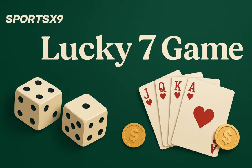 Winning Trick Lucky 7 Game Explained in Simple Words