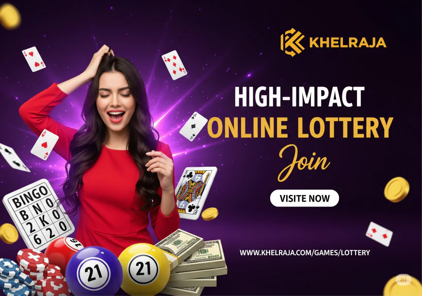 Online Lottery with Khelraja: Play, Win & Discover Jackpot Thrills