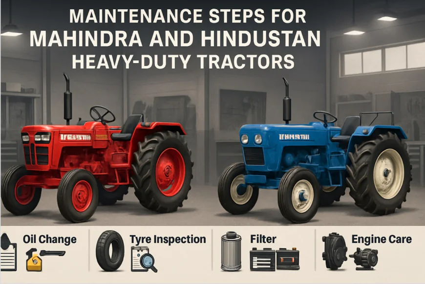 Everyday Maintenance Guide for Heavy-Duty 50 HP+ Tractors