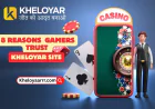 8 Strong Reasons Why Gamers Trust Kheloyar Site