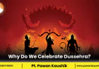 Why Do We Celebrate Dussehra?