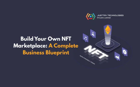 Build Your Own NFT Marketplace: A Complete Business Blueprint