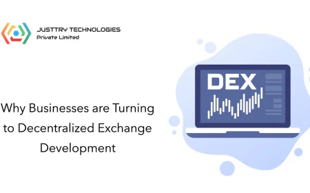 Why Businesses are Turning to Decentralized Exchange Development
