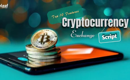Top 10 Features Every Cryptocurrency Exchange Script Should Have in 2025
