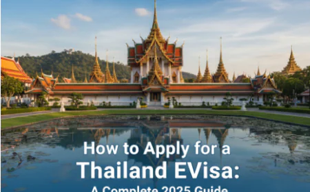 How to Apply for a Thailand eVisa: A Complete 2025 Guide