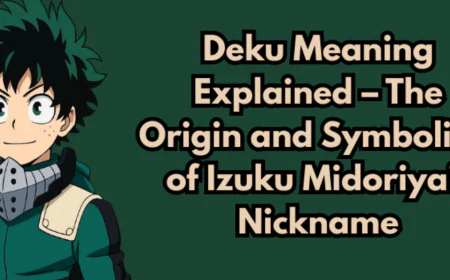 Deku Meaning Explained: The Heart of a True Hero