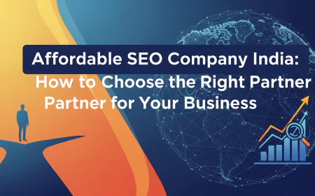 Affordable SEO Company India: How to Choose the Right Partner for Your Business
