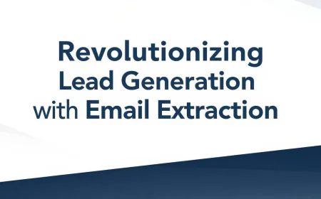 Revolutionizing Lead Generation with Email Extraction