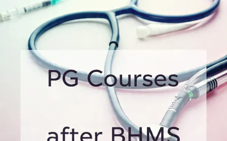 Best PG Courses after BHMS That Doctors Truly Consider