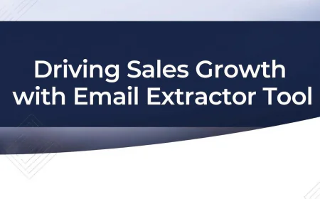 Driving Sales Growth with an Email Extractor Tool