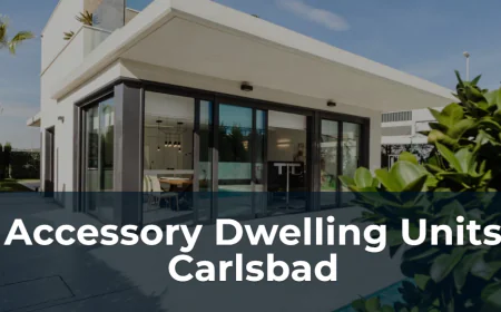Transform Your Property with Modern Accessory Dwelling Units in Carlsbad