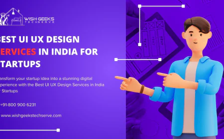 Best UI UX Design Services in India for Startups to Deliver Memorable User Experiences and Maximize ROI | Wish Geeks Techserve