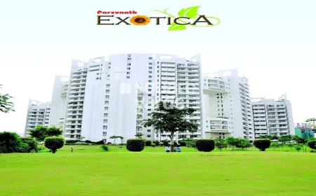 Parsvnath Exotica: A Luxury Lifestyle in the Heart of the City
