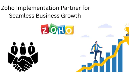 10 Key Traits to Look for in a Zoho Implementation Partner for Seamless Business Growth