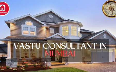Vastu Consultant in Mumbai – A Simple Guide for Everyone