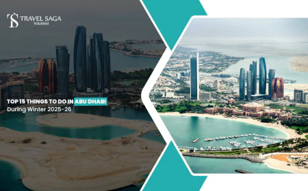 Top 15 Things to Do in Abu Dhabi During Winter 2025-26