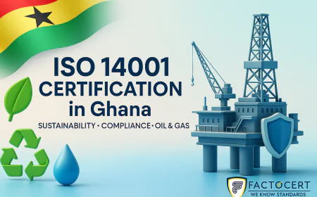 Why oil & gas firms need ISO 14001 certification in Ghana?