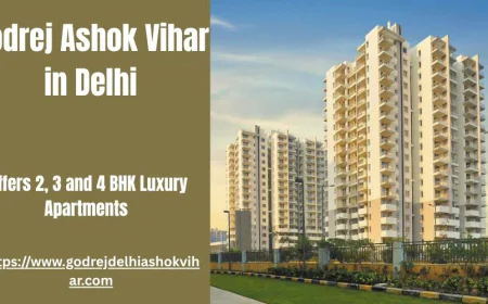 Godrej Ashok Vihar: Stylish High-Rise Luxury Homes in Delhi