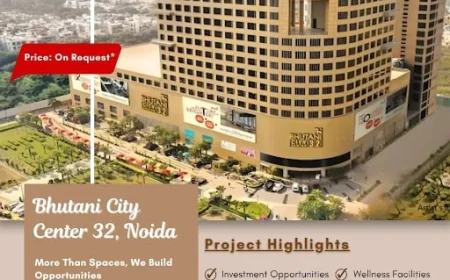 Bhutani City Center 32: A New Retail Landmark in Noida