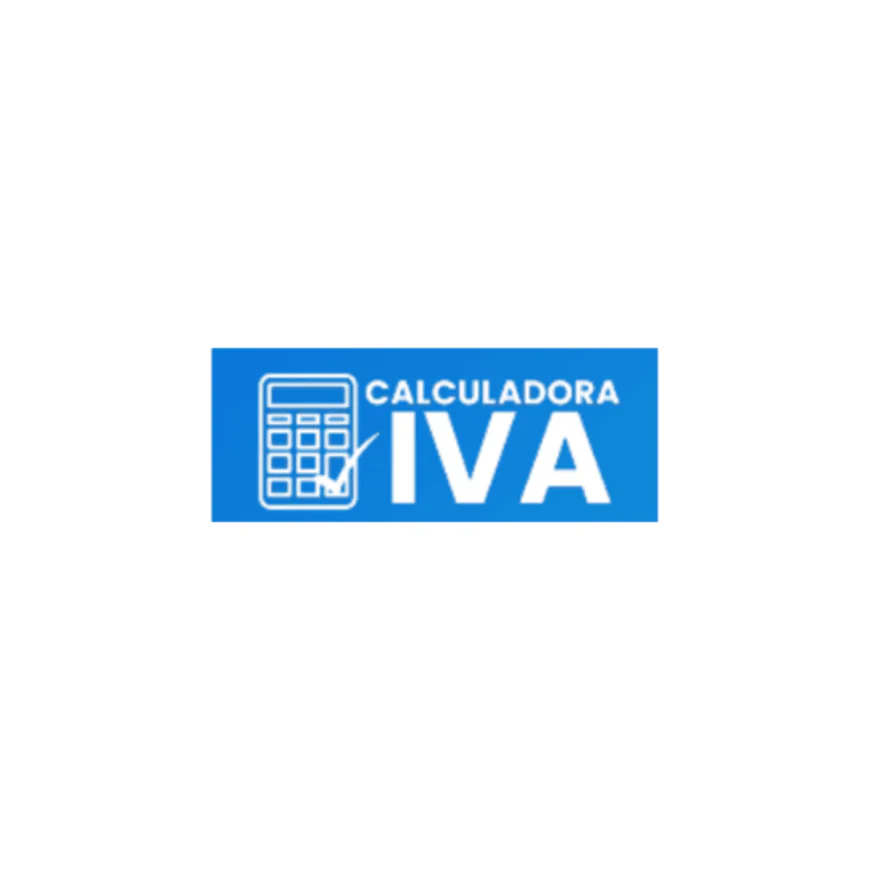 Calculadora IVA: Your Essential Tool for Accurate VAT Calculations