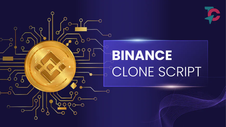 Binance Clone Script – A Practical Way to Start a Crypto Exchange