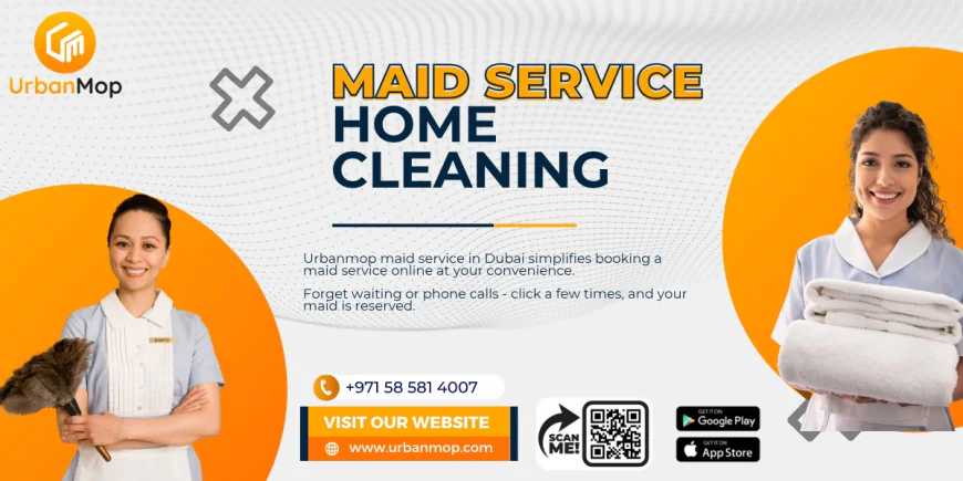 UrbanMop is your ideal Partner for best Maid Service Dubai Solutions and Expertise