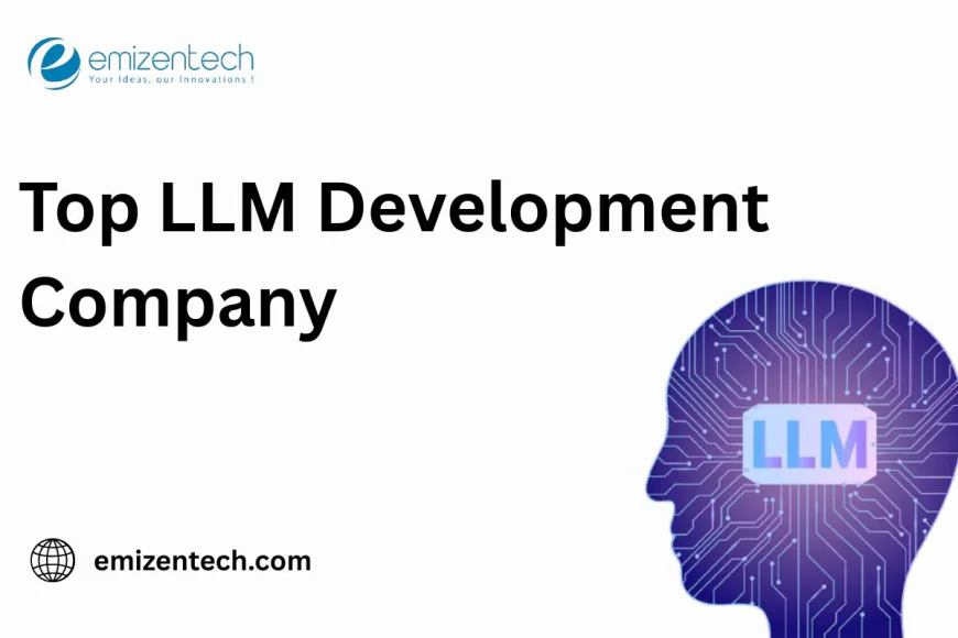 Top LLM Development Company​