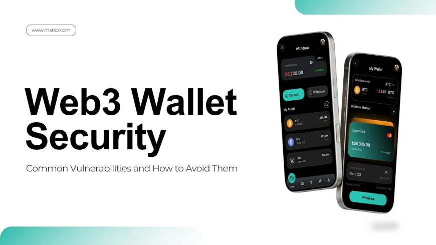 Web3 Wallet Security: Common Vulnerabilities and How to Avoid Them