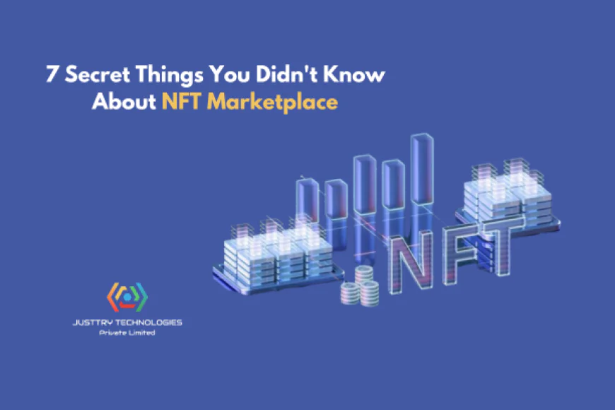 7 Secret Things You Didn't Know About NFT Marketplace