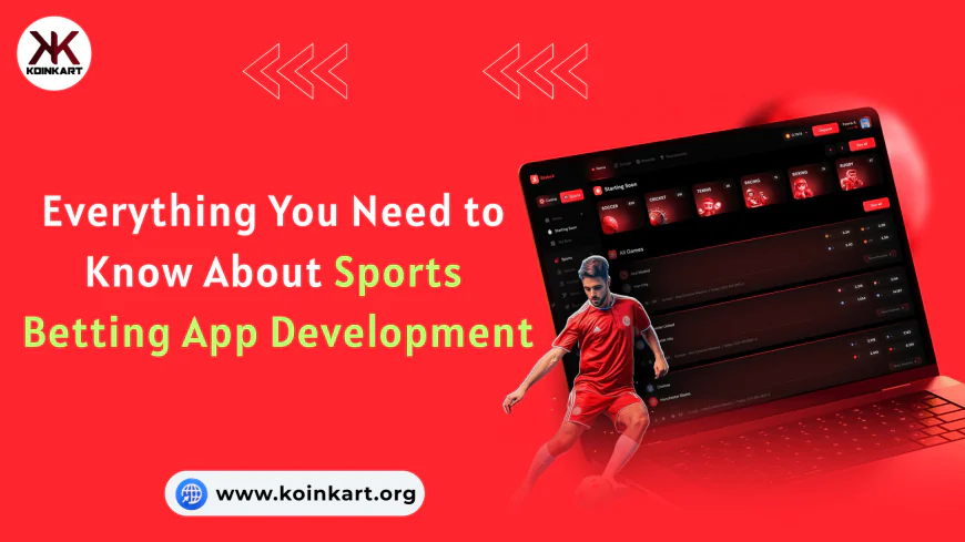 Everything You Need to Know About Sports Betting App Development