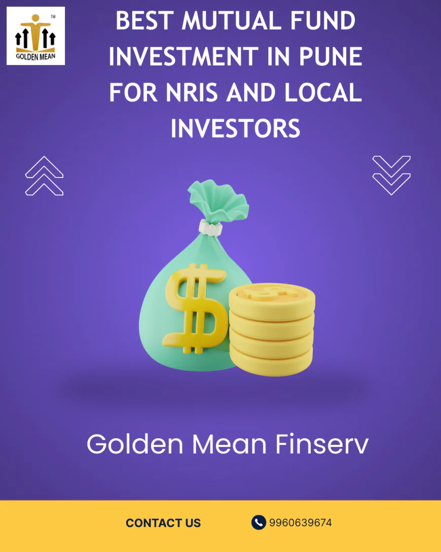 Best Mutual Fund Investment in Pune for NRIs and Local Investors