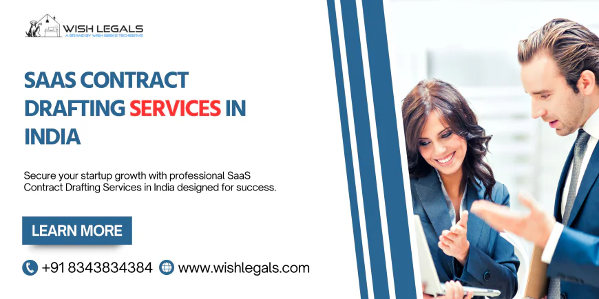 SaaS Contract Drafting Services in India for Startups, Enterprises, and Growing Tech Companies | Wish Legals